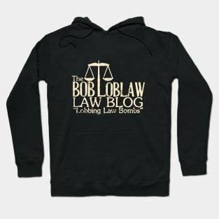 The Bob Loblaw Law Blog Hoodie